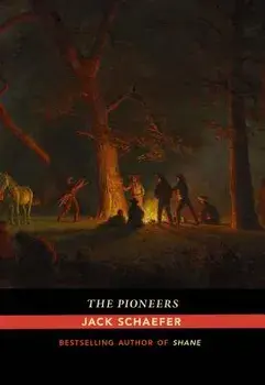 The Pioneers/Jack Schaefer