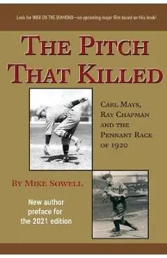 The Pitch That Killed - Michael Sowell