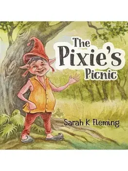 The Pixie's Picnic, Paperback/Sarah K Fleming