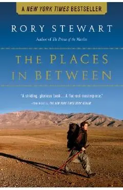 The Places in Between - Rory Stewart