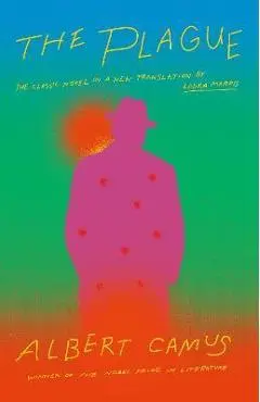 The Plague: A New Translation by Laura Marris - Albert Camus