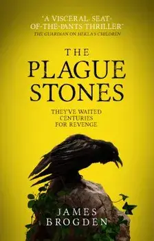 The Plague Stones, Paperback/James Brogden