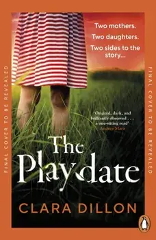 The Playdate, Paperback/Clara Dillon