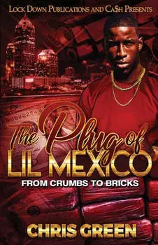 The Plug of Lil Mexico, Paperback/Chris Green