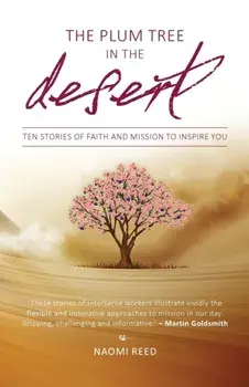 The Plum Tree in the Desert. Plum Tree in the Desert , The, Paperback/Naomi Reed
