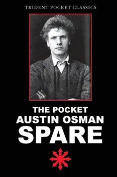 The Pocket Austin Osman Spare, Paperback/Austin Osman Spare