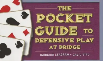 The Pocket Guide to Defensive Play at Bridge, Paperback/Barbara Seagram