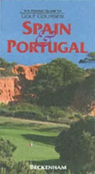 The Pocket Guide to Golf Courses. Spain and Portugal, Hardback/***