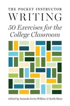 The Pocket Instructor: Writing. 50 Exercises for the College Classroom, Paperback/***