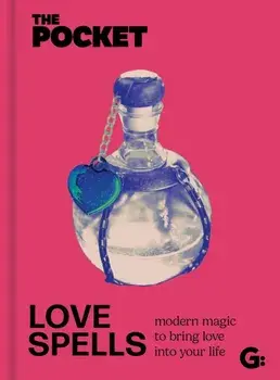 The Pocket Love Spells. Modern magic to bring love into your life, Hardback/***