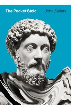 The Pocket Stoic - John Sellars