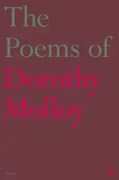 The Poems of Dorothy Molloy. Main, Paperback/Dorothy Molloy