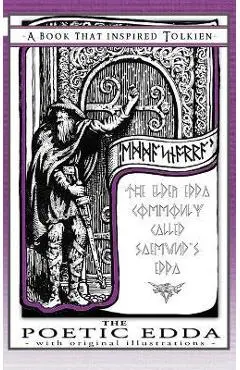 The Poetic Edda - A Book That Inspired Tolkien: With Original Illustrations - Olive Bray