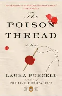The Poison Thread - Laura Purcell
