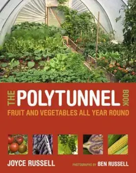 The Polytunnel Book, Paperback/Joyce Russell