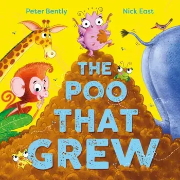 The Poo That Grew, Paperback/Peter Bently