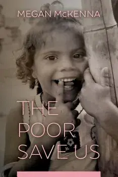 The Poor Save Us, Paperback/Megan McKenna