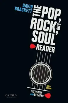 The Pop, Rock, and Soul Reader: Histories and Debates, Paperback/David Brackett