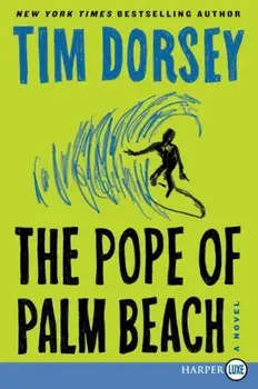 The Pope of Palm Beach, Paperback/Tim Dorsey