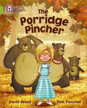 The Porridge Pincher. Band 11/Lime, Paperback/David Wood