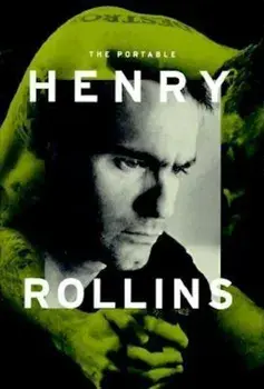 The Portable Henry Rollins, Paperback/Henry Rollins