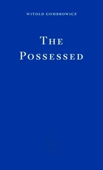 The Possessed, Paperback/Witold Gombrowicz