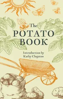 The Potato Book, Hardback/John Clark Newsham