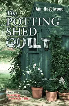 The Potting Shed Quilt, Paperback/Ann Hazelwood