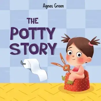 The Potty Story: Girl's Edition, Paperback/Agnes Green