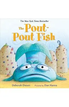 The Pout-pout Fish - Deborah Diesen