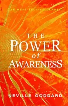 The Power of Awareness, Paperback/Neville Goddard
