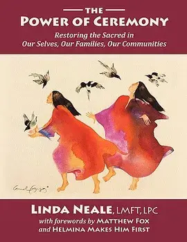 The Power of Ceremony, Paperback/Linda Neale