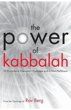The Power of Kabbalah - From The Teachings Of Rav Berg