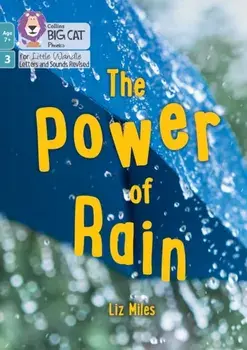 The Power of Rain. Phase 3 Set 2, Paperback/Liz Miles