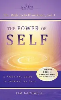 The Power of Self, Hardcover/Kim Michaels