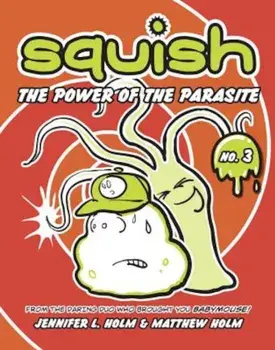 The Power of the Parasite, Paperback/Jennifer L. Holm