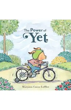 The Power of Yet - Maryann Cocca-leffler