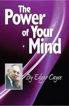 The Power of Your Mind: An Edgar Cayce Series Title, Paperback/Edgar Cayce
