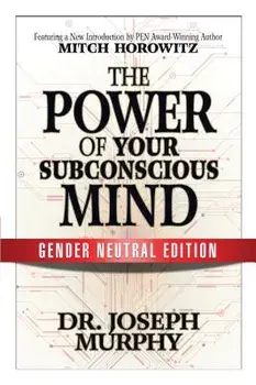 The Power of Your Subconscious Mind (Gender Neutral Edition), Paperback/Joseph Murphy