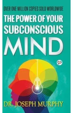 The Power of Your Subconscious Mind - Joseph Murphy
