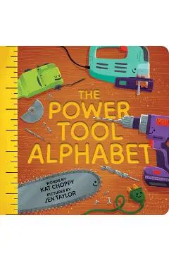 The Power Tool Alphabet - Kat Choppy