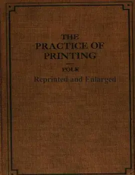 The Practice of Printing Reprinted and Enlarged, Paperback/Ralph Polk