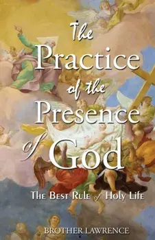 The Practice Of The Presence Of God, Paperback/Brother Lawrence