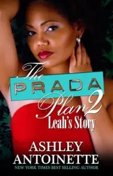 The Prada Plan 2: Leah's Story, Paperback/Ashley Antoinette