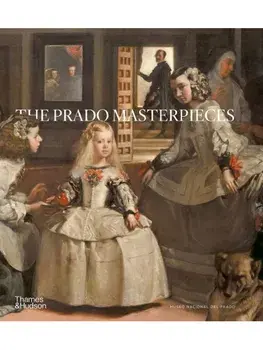 The Prado Masterpieces, Hardback/Museo Nacional de Prado