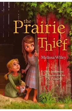 The Prairie Thief - Melissa Wiley