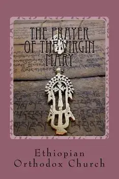 The Prayer of the Virgin Mary, Paperback/Barbara Makeda Blake-Hannah