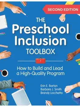 The Preschool Inclusion Toolbox. How to Build and Lead a High-Quality Program, Second Edition, Paperback/Brandy Locchetta