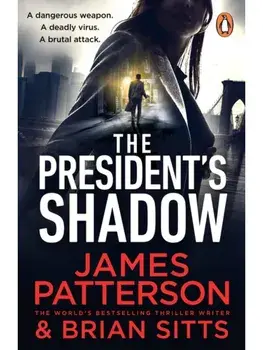 The President’s Shadow, Paperback/James Patterson