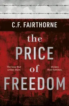 The Price of Freedom, Paperback/C.F. Fairthorne